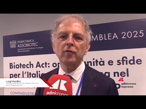Biotech Naldini Opportunita per affrontare sfide globali ma serve investire 1