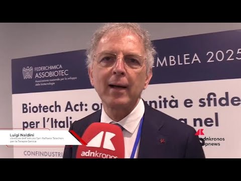 Biotech Naldini Opportunita per affrontare sfide globali ma serve investire Biotech Naldini Opportunita per affrontare sfide globali ma serve investire