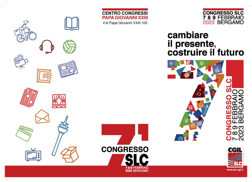 Settimo Congresso Nazionale SLC CGIL a Bergamo Settimo Congresso Nazionale SLC-CGIL a Bergamo