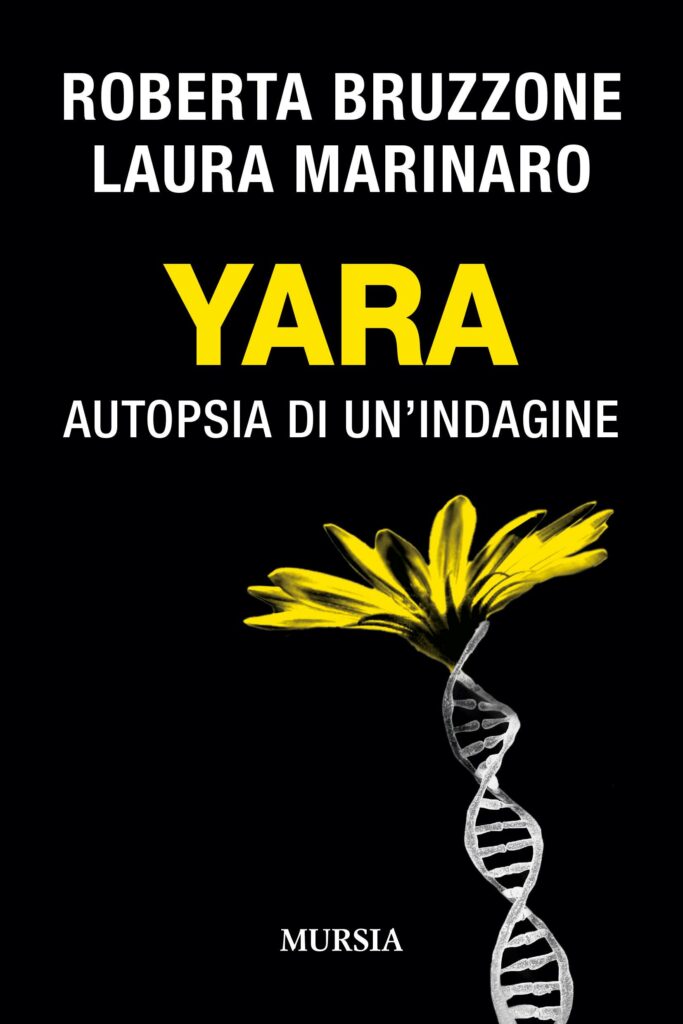 Bruzzone Marinaro Cover "YARA. AUTOPSIA DI UN'INDAGINE" PRESENTAZIONE IN ANTEPRIMA AL SALONE DI TORINO