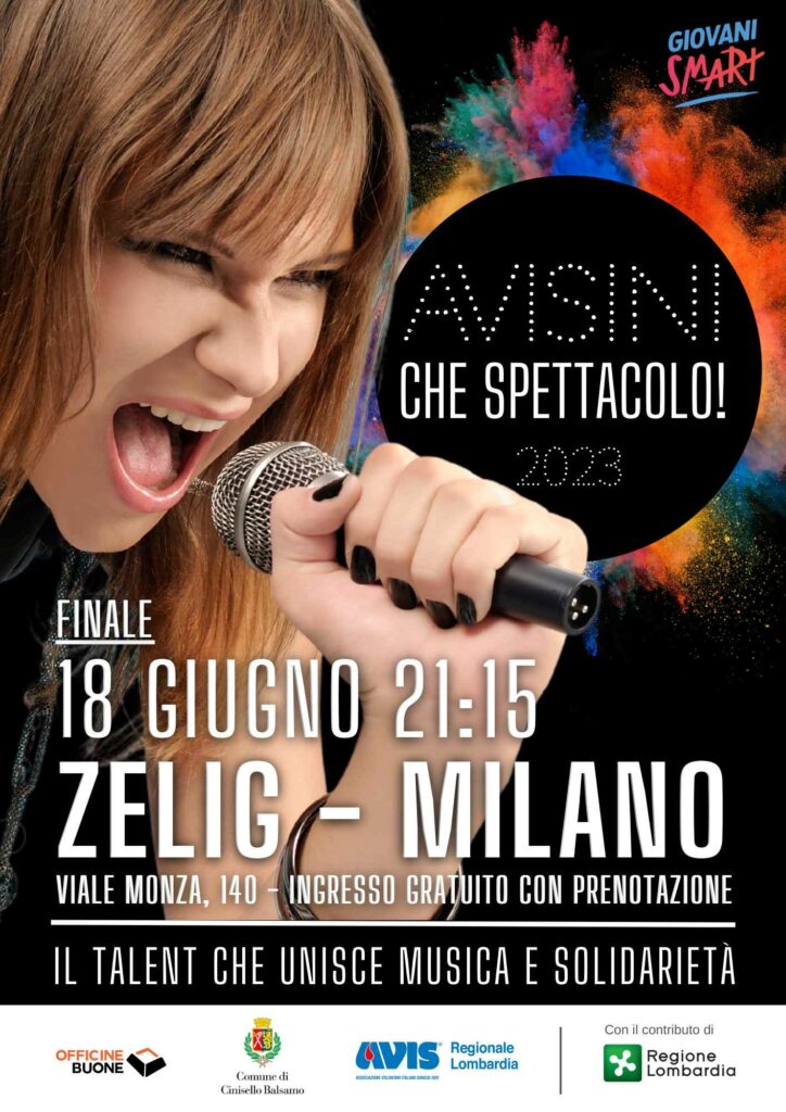 05. Locandina 18 giugno 2023 Serata finale Avisini che spettacolo Avis Lombardia Il 18 giugno presso lo Zelig di Milano la serata finale di “AVISINI che spettacolo!”