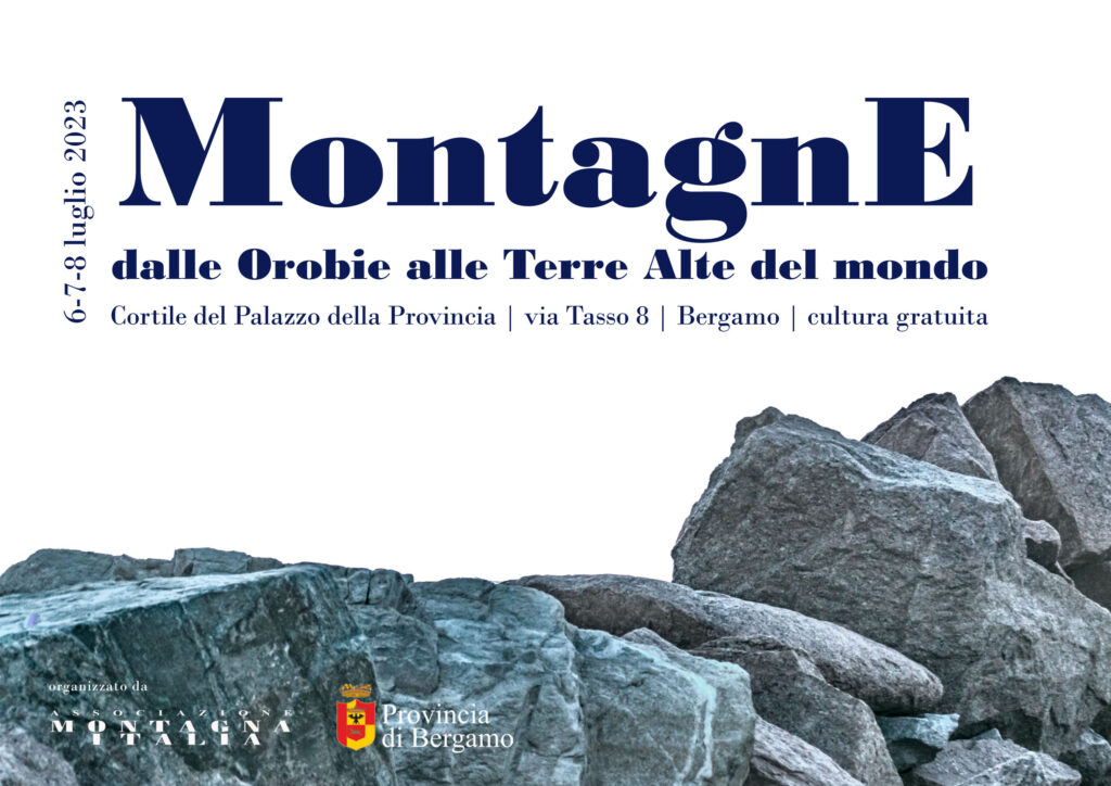 MontagnE 2023 1 Nasce “MontagnE” Dalle Orobie alle Terre Alte del Mondo