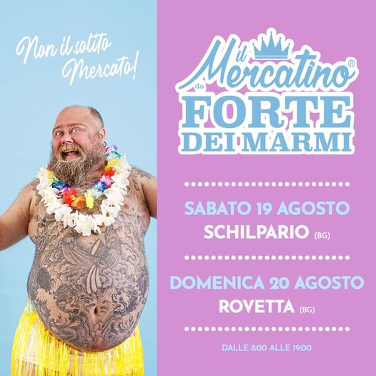 Locandina Schilpario Rovetta Mercato da Forte dei Marmi a Schilpario, Rovetta e Carona