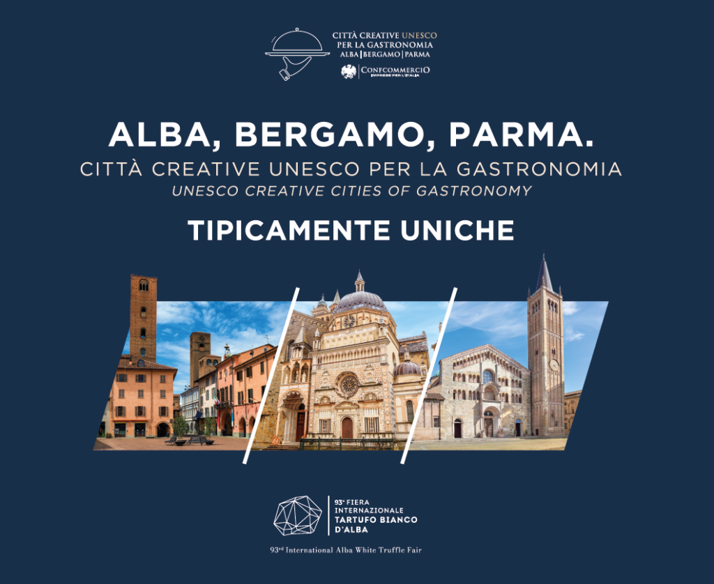 ALBA BERGAMO PARMA Il 4 e 5 novembre Bergamo con Alba e Parma partecipa alla 93a Fiera internazionale del Tartufo Bianco di Alba.