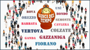 CHE COS’È UNA BANCA DEL TEMPO una proposta per Vertova, Colzate, Gazzaniga e Fiorano
