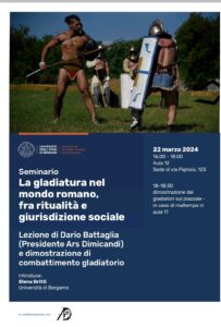 La gladiatura nel mondo romano, fra ritualità e giurisdizione: venerdì 22 marzo, i gladiatori arrivano in UniBg