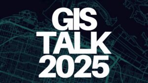 GIS Talk 2025