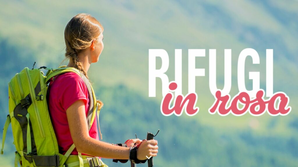 7 giugno Al via ledizione 2025 di Rifugi in Rosa