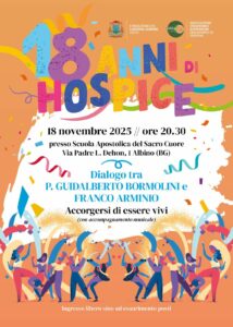 Hospice di Albino celebra 18 anni con un evento speciale Arminio e Bormolini in dialogo su spiritualita e fine vita