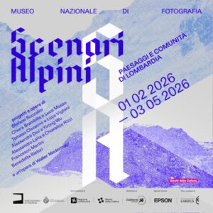 Scenari Alpini al Museo Nazionale di Fotografia Scenari Alpini al Museo Nazionale di Fotografia