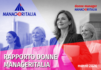 8 Marzo Manageritalia donne manager in Italia 62 in un anno raddoppiate dal 2008