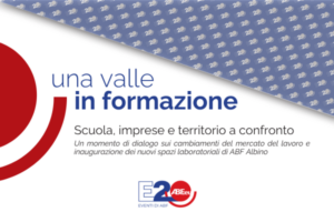 Evento Albino (Valle Seriana), “Una valle in formazione” ad ABF confronto tra scuola e imprese per il futuro del territorio