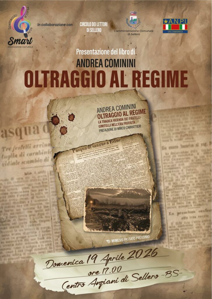 Evento Sellero (BS), presentazione libro “Oltraggio al regime” il 19 aprile con Andrea Cominini