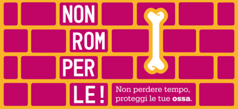 Non Romperle parte il tour nelle piazze italiane per il benessere di ossa e muscoli