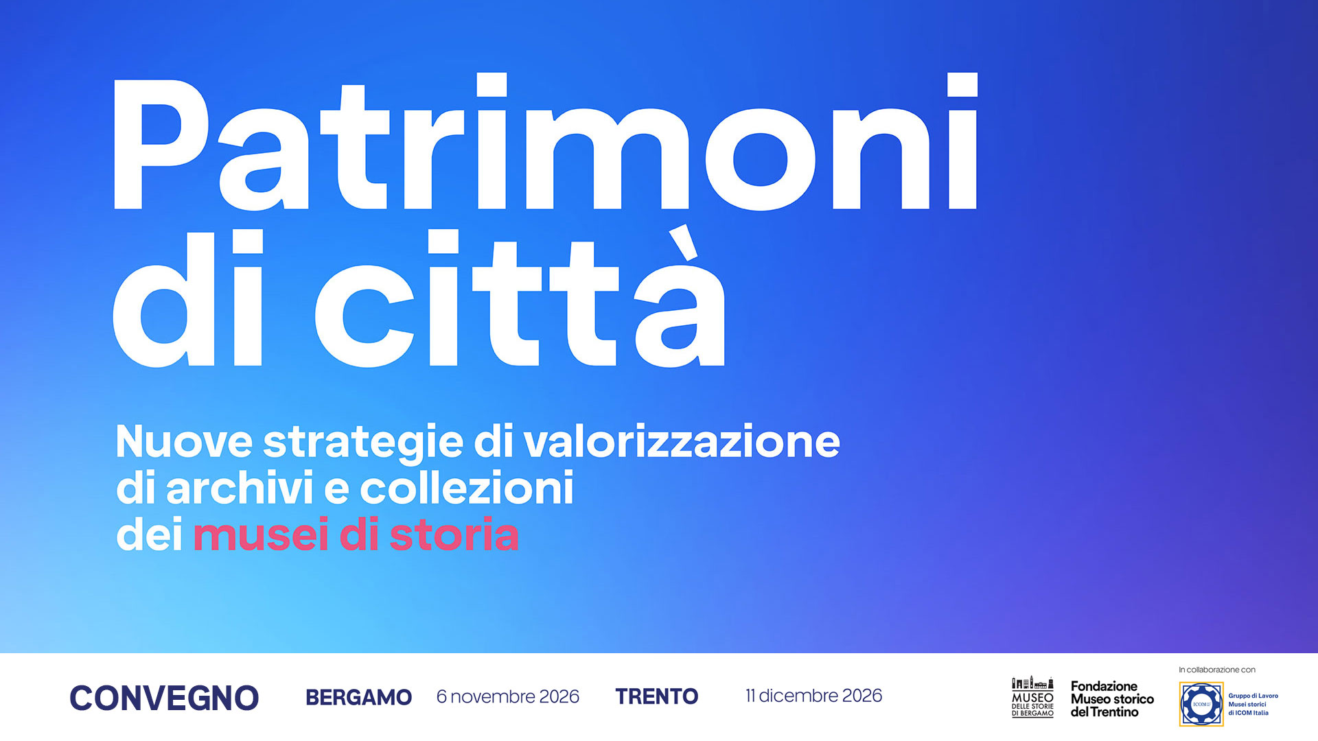 patrimoni di citta convegno a bergamo e trento 2